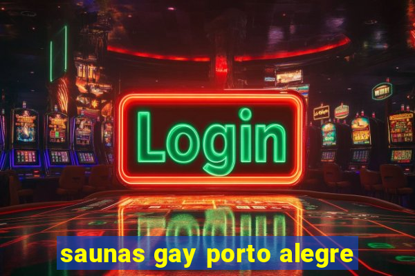 saunas gay porto alegre